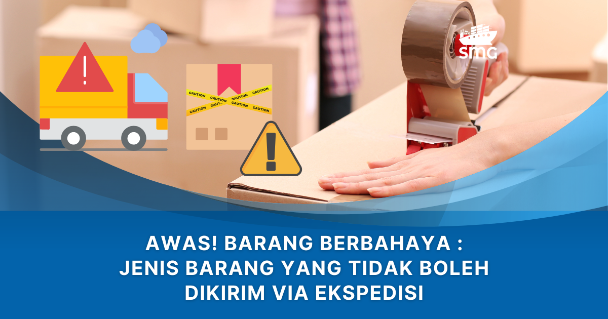 barang yang tidak boleh dikirim via ekspedisi