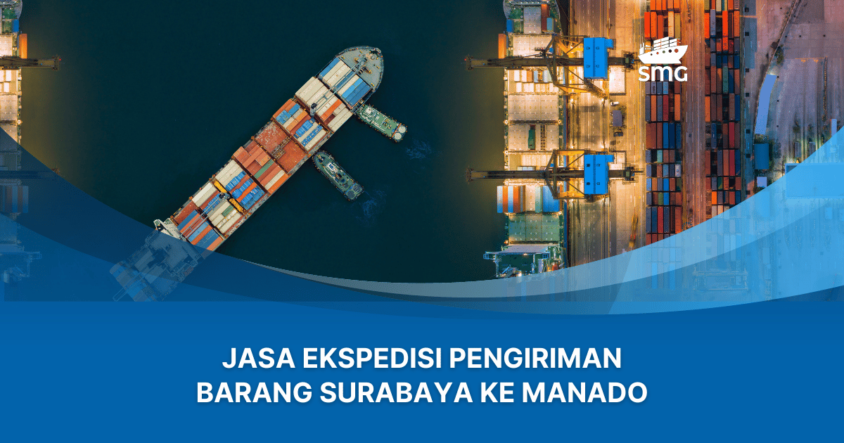 Jasa Ekspedisi Pengiriman Barang Surabaya Ke Manado