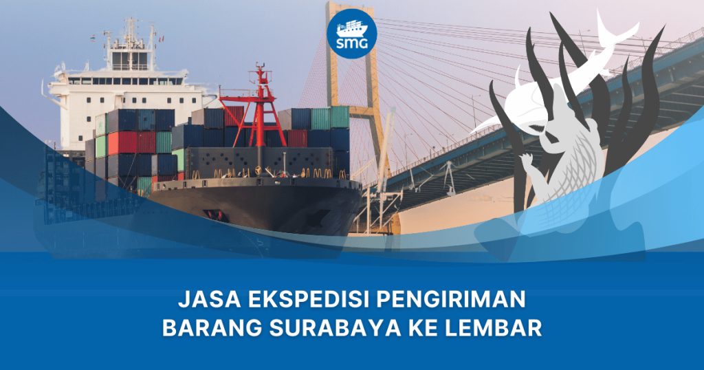 Jasa Ekspedisi Pengiriman Barang Surabaya Ke lembar