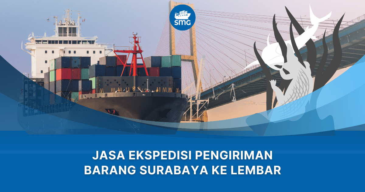 Jasa Ekspedisi Pengiriman Barang Surabaya Ke lembar