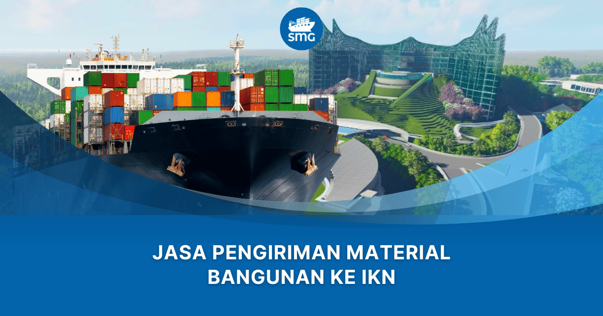 jasa pengiriman material bangunan ke ikn