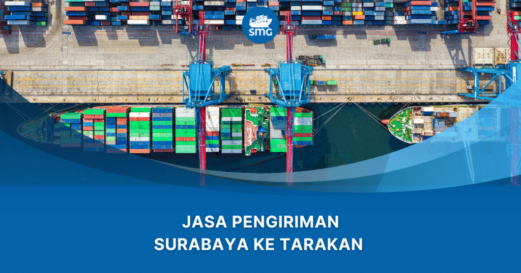 Jasa pengiriman Surabaya ke Tarakan